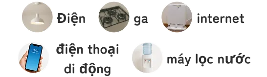 Điện, ga, internet, điện thoại di động, máy lọc nước